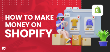 How to Make Money on Shopify in 2024