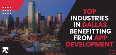blog banner of top industries in dallas benefits from mobile app development