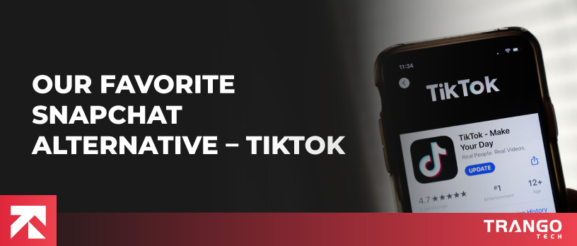 showing Tiktok as our favorite snapchat alternative