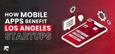 blog banner of how mobile apps benefit los angeles startups