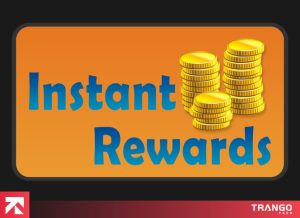 Instant Rewards