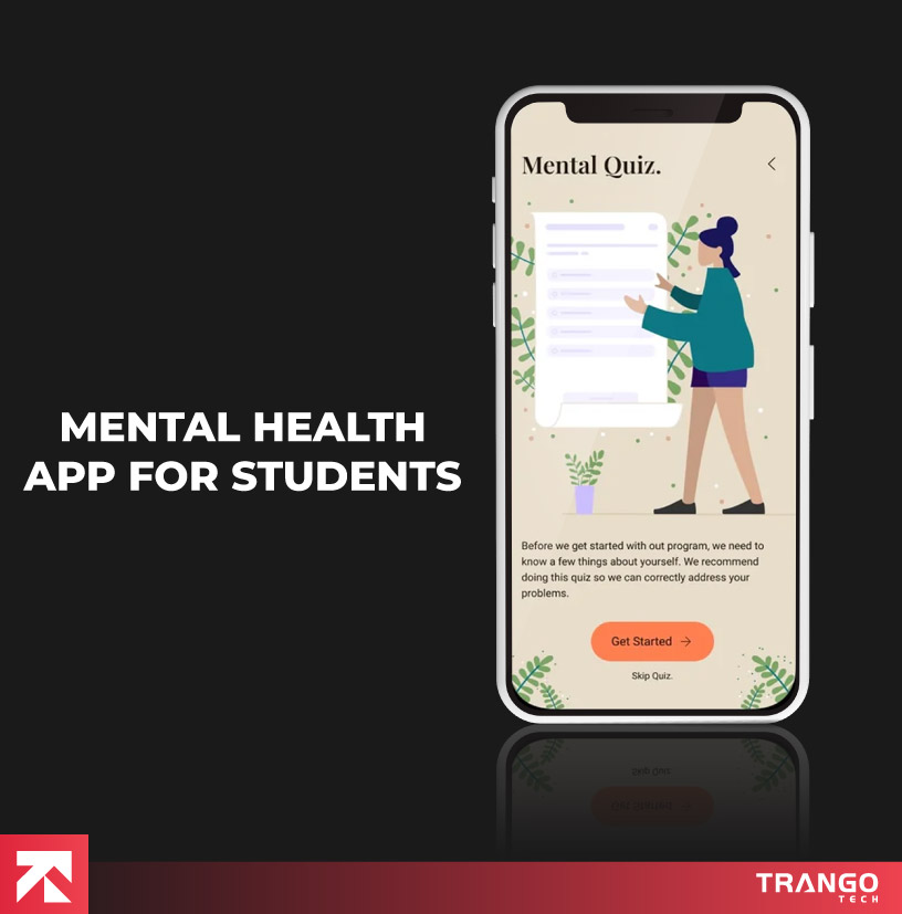 Mental health app for students with Mental Quiz interface, featuring a quiz to assess needs, by Trango Tech.