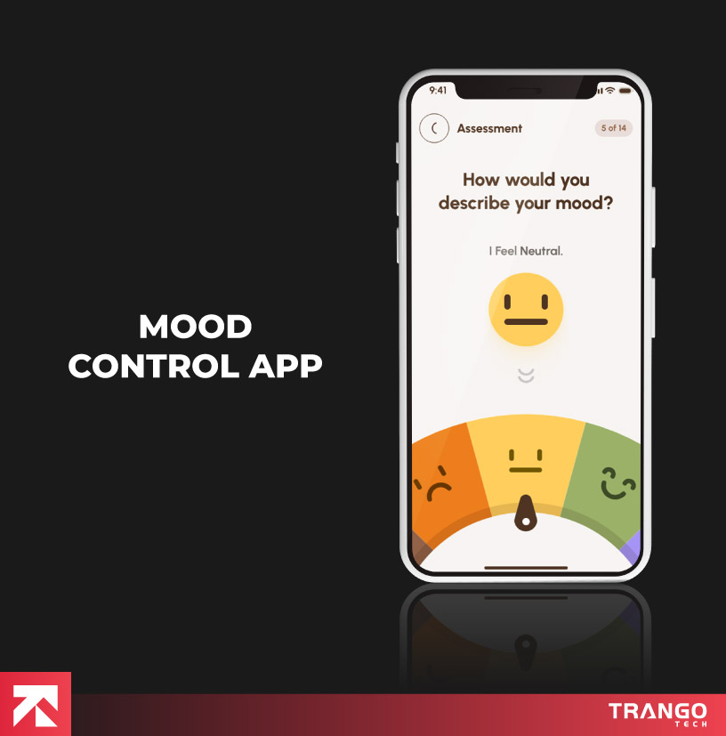 Mood control app with mood assessment (neutral, happy, sad) interface for emotional tracking, by Trango Tech.