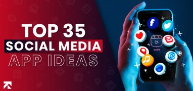 "Promotional graphic for 'Top 35 Social Media App Ideas' featuring a hand holding a smartphone with various social media icons like Facebook, Twitter, and Reels, set against a vibrant red and blue background with bold white text.